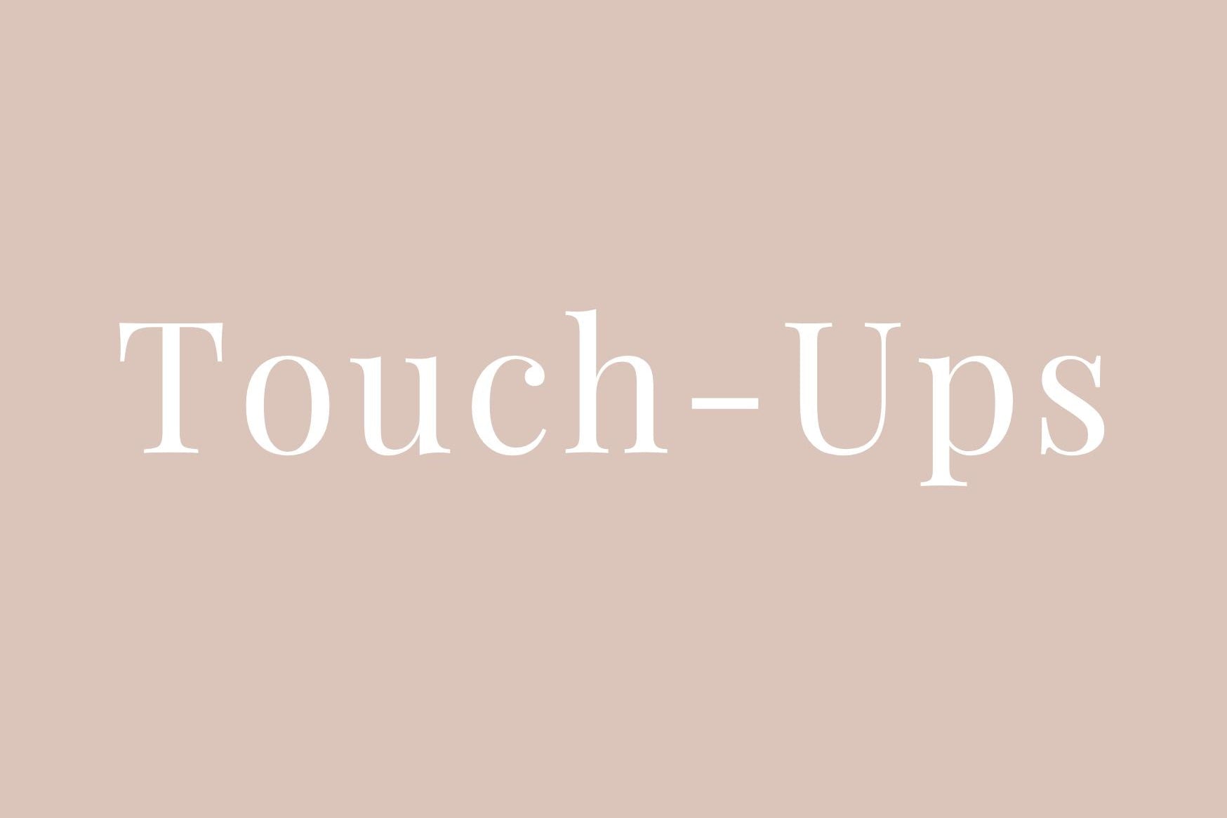 Touch-ups