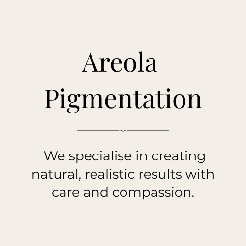 Areola Pigmentation